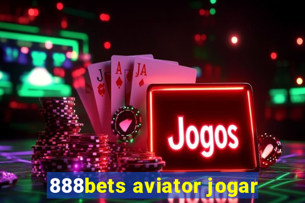 888bets aviator jogar