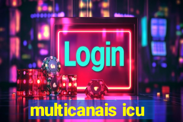 multicanais icu