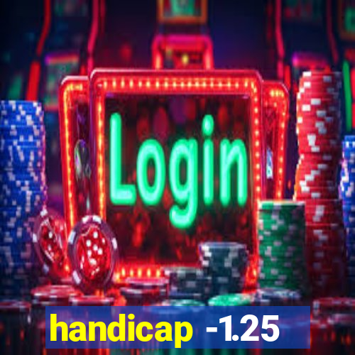 handicap -1.25