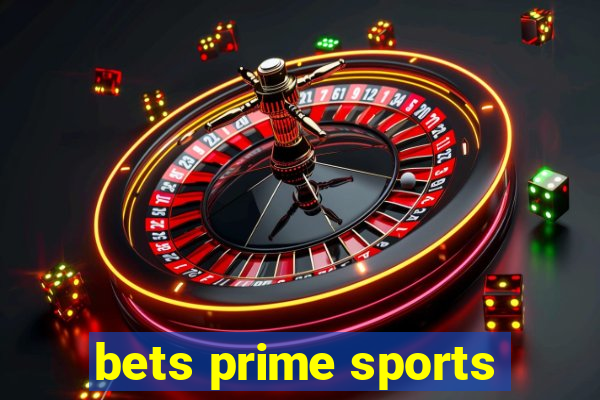 bets prime sports