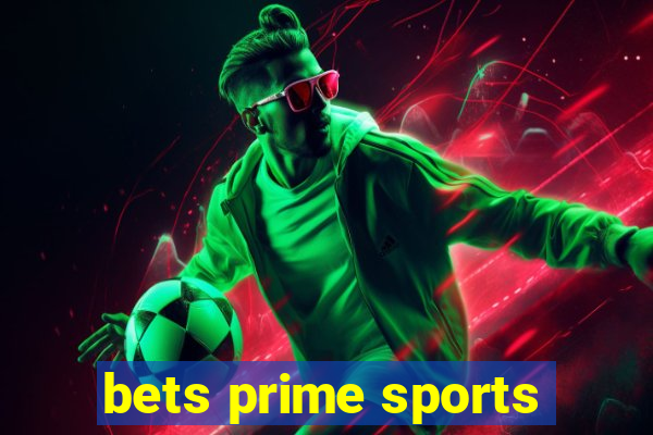 bets prime sports