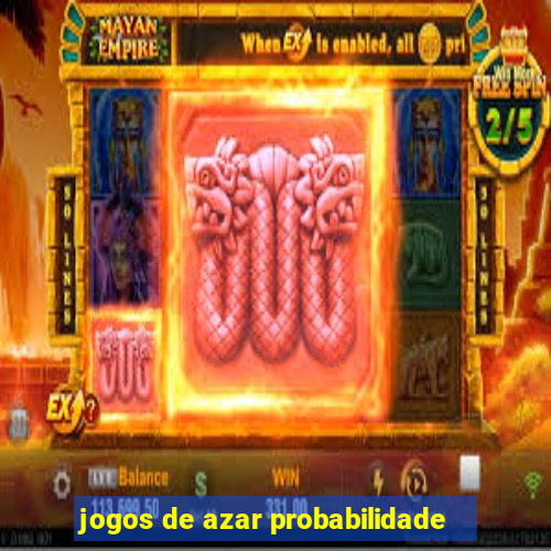 jogos de azar probabilidade