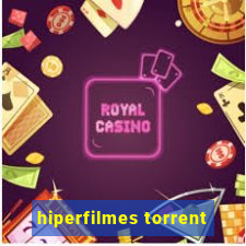 hiperfilmes torrent