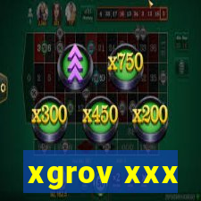 xgrov xxx