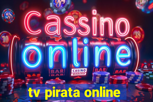 tv pirata online