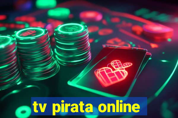 tv pirata online