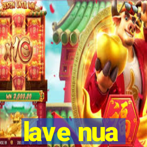 lave nua