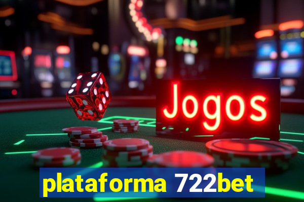 plataforma 722bet