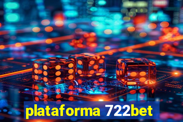 plataforma 722bet