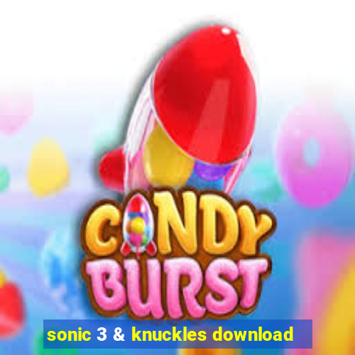 sonic 3 & knuckles download