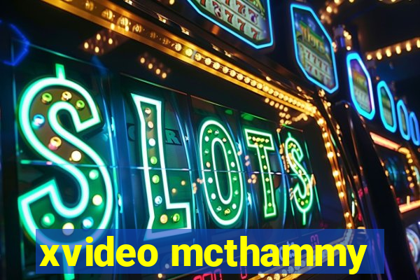 xvideo mcthammy