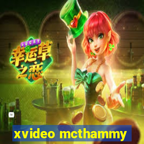 xvideo mcthammy