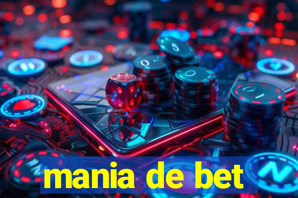 mania de bet