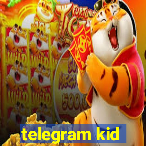 telegram kid