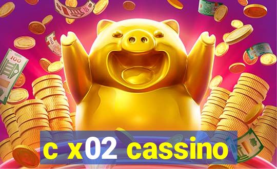 c x02 cassino