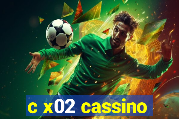 c x02 cassino