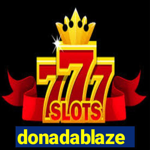 donadablaze