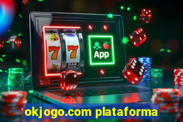 okjogo.com plataforma