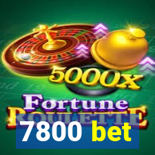 7800 bet