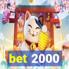 bet 2000