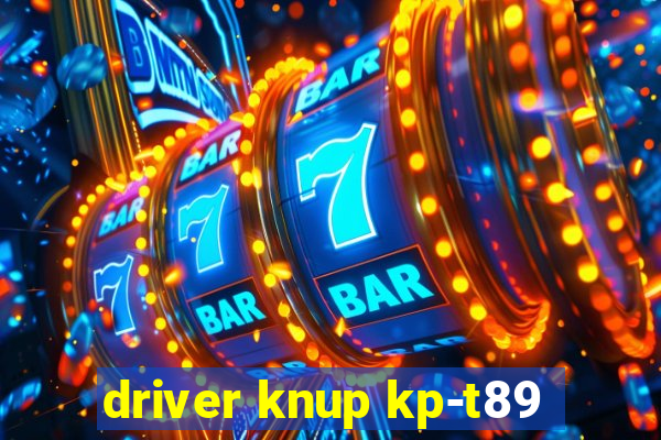 driver knup kp-t89