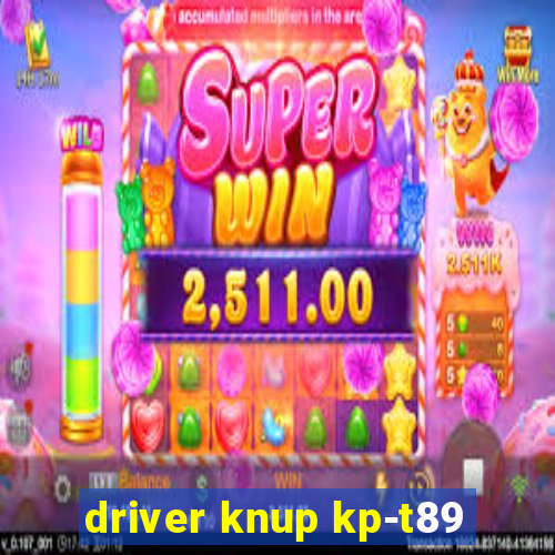 driver knup kp-t89