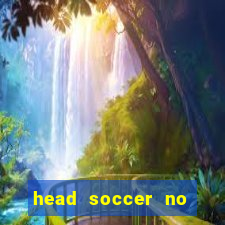 head soccer no click jogos