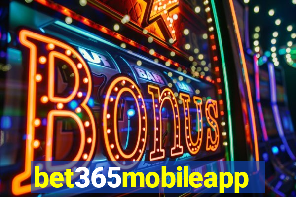 bet365mobileapp