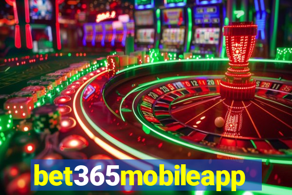 bet365mobileapp