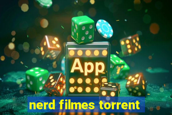 nerd filmes torrent