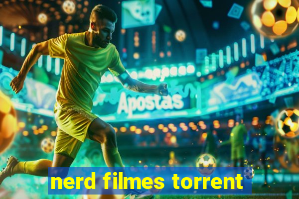 nerd filmes torrent