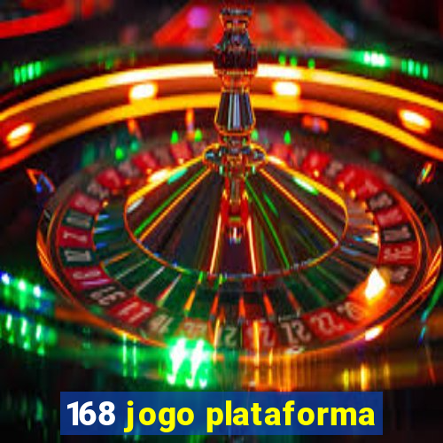 168 jogo plataforma