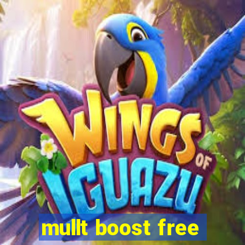 mullt boost free