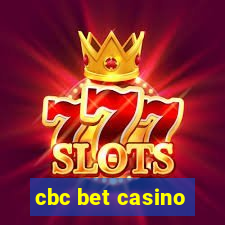 cbc bet casino