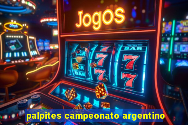 palpites campeonato argentino