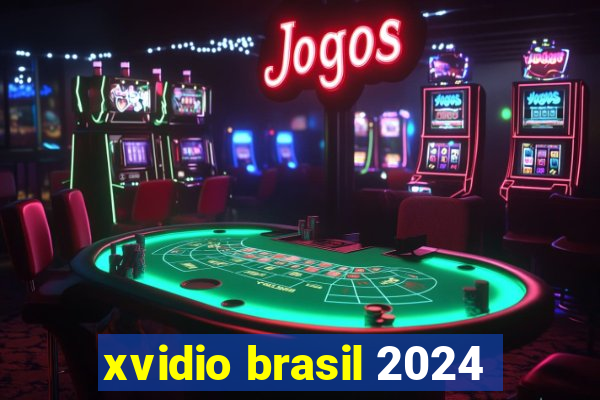 xvidio brasil 2024