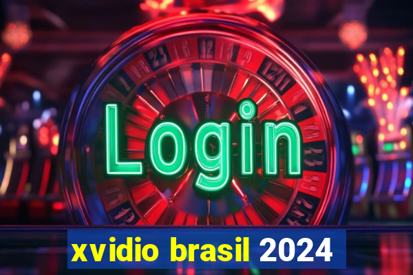 xvidio brasil 2024