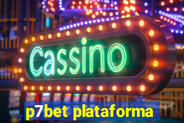 p7bet plataforma