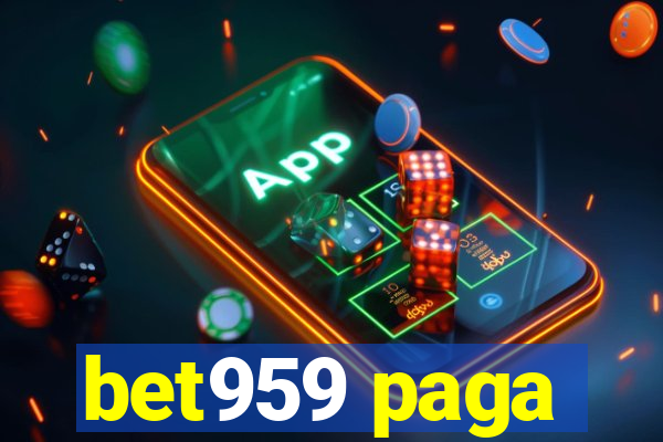 bet959 paga