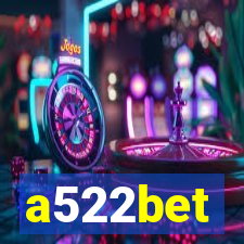 a522bet