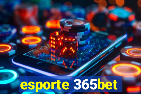 esporte 365bet