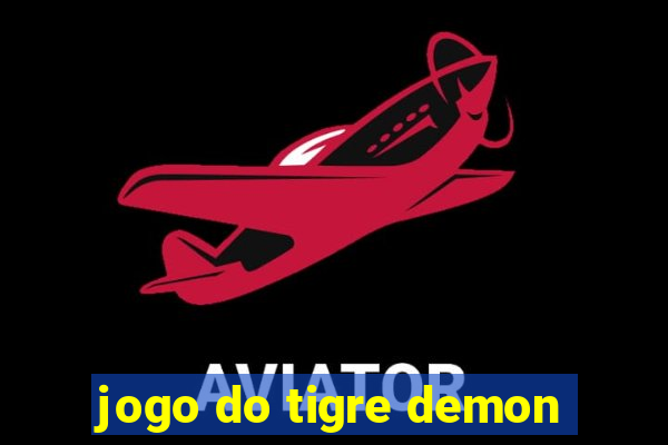 jogo do tigre demon