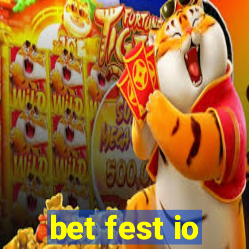 bet fest io