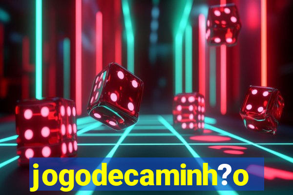 jogodecaminh?o