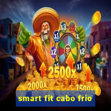 smart fit cabo frio