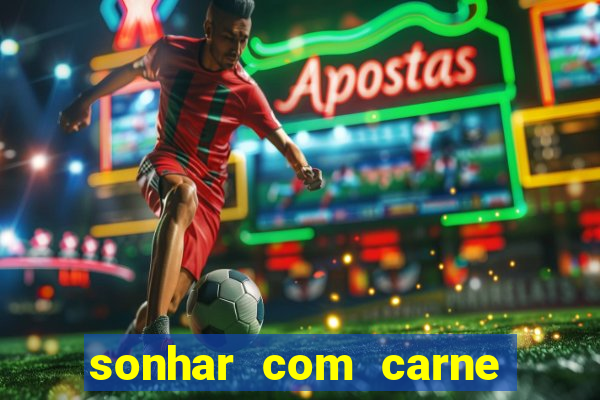 sonhar com carne de porco