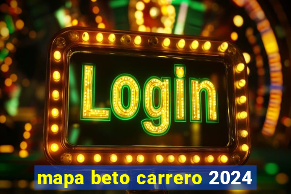 mapa beto carrero 2024