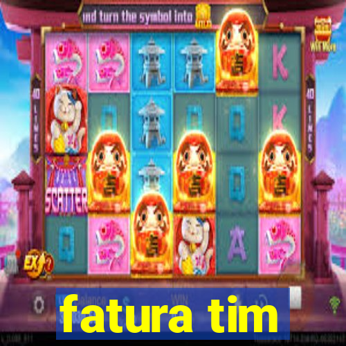 fatura tim