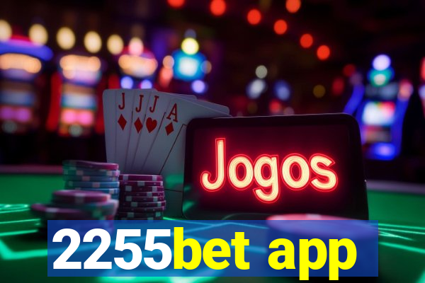 2255bet app