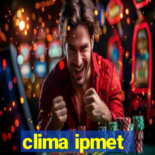 clima ipmet